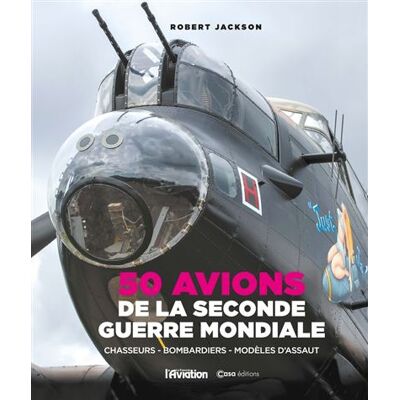 Casa LES AVIONS DE LA SECONDE GUERRE MONDIALE Casa LES AVIONS DE LA SECONDE GUERRE MONDIALE