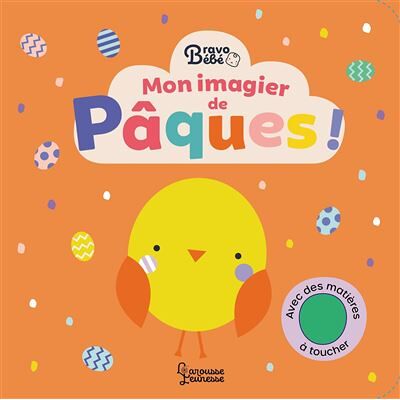 Larousse MON IMAGIER DE PAQUES Larousse MON IMAGIER DE PAQUES