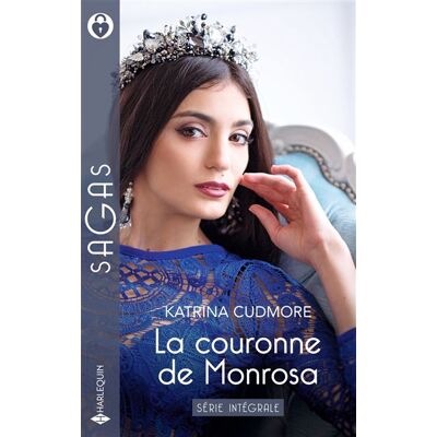 Harlequin LA COURONNE DE MONROSA INTEGRALE Harlequin LA COURONNE DE MONROSA INTEGRALE