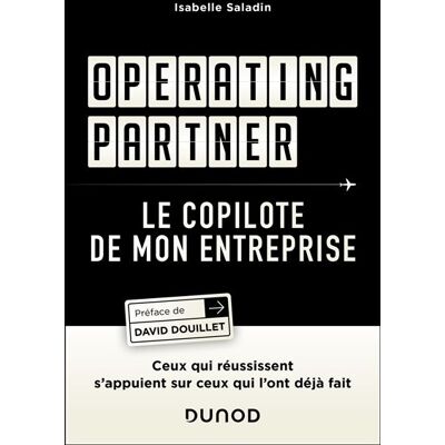 Dunod OPERATING PARTNER - LE COPILOTE DE MON ENTREPRISE Dunod OPERATING PARTNER - LE COPILOTE DE MON ENTREPRISE