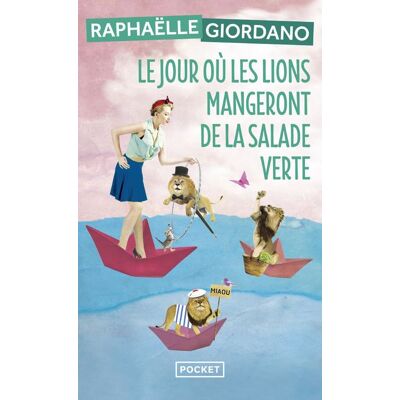 Pocket Le jour ou les lions mangeront de la salade verte Pocket Le jour ou les lions mangeront de la salade verte