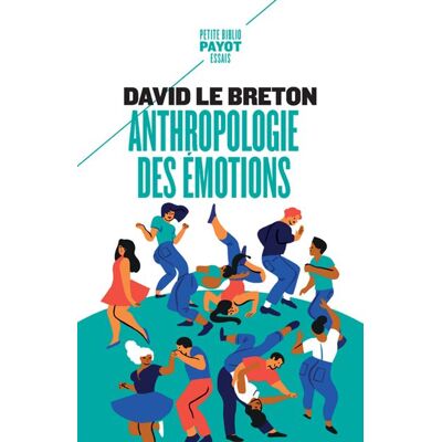 Payot ANTHROPOLOGIE DES EMOTIONS Payot ANTHROPOLOGIE DES EMOTIONS