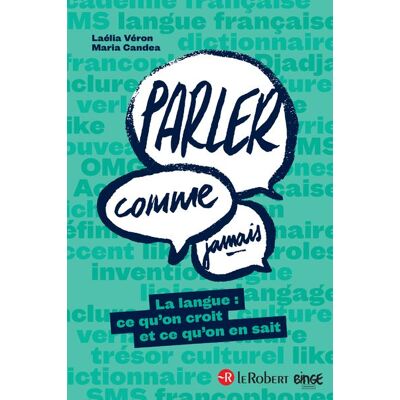 Le Robert PARLER COMME JAMAIS Le Robert PARLER COMME JAMAIS