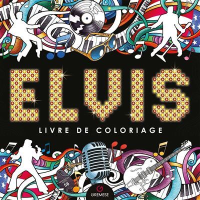 Gremese Elvis livre de coloriage Gremese Elvis livre de coloriage