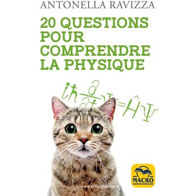 Macro 20 Questions pour comprendre la physique Macro 20 Questions pour comprendre la physique