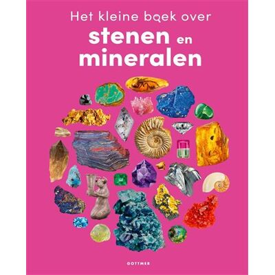 Gottmer Uitgevers Groep Het kleine boek over stenen en mineralen Gottmer Uitgevers Groep Het kleine boek over stenen en mineralen