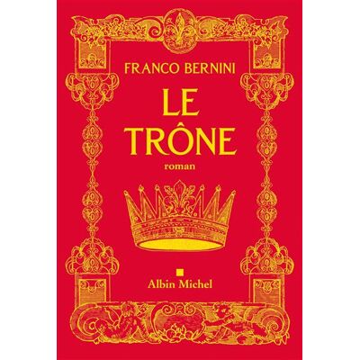 Albin Michel LE TRONE Albin Michel LE TRONE