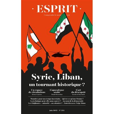 ESPRIT,522:SYRIE-LIBAN UN TOURNANT HISTORIQUE ESPRIT,522:SYRIE-LIBAN UN TOURNANT HISTORIQUE