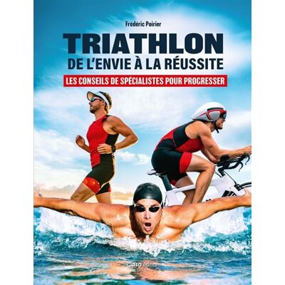 Casa JE DEVIENS TRIATHLETE Casa JE DEVIENS TRIATHLETE
