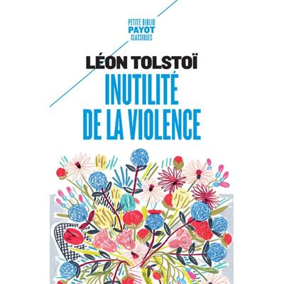 Payot INUTILITE DE LA VIOLENCE Payot INUTILITE DE LA VIOLENCE
