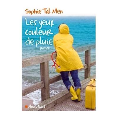 Albin Michel Les yeux couleur de pluie Albin Michel Les yeux couleur de pluie