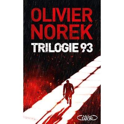 Michel Lafon LA TRILOGIE 93 (COLLECTOR ET ULTRA-NOIR) Michel Lafon LA TRILOGIE 93 (COLLECTOR ET ULTRA-NOIR)