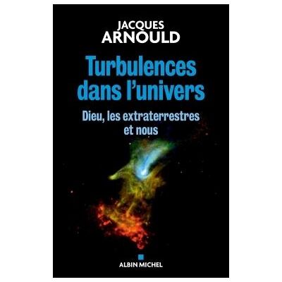 Albin Michel Turbulences dans l'Univers Albin Michel Turbulences dans l'Univers