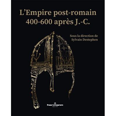 Hermann L'EMPIRE POST-ROMAIN 400-600 AP.J-C. Hermann L'EMPIRE POST-ROMAIN 400-600 AP.J-C.