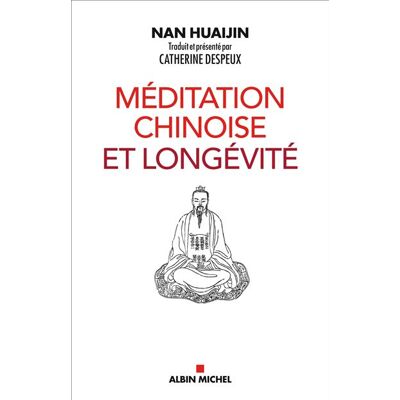 Albin Michel Meditation chinoise et longevite Albin Michel Meditation chinoise et longevite