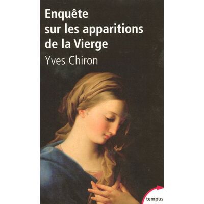 Perrin Enquête sur les apparitions de la vierge Perrin Enquête sur les apparitions de la vierge