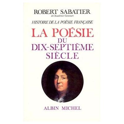 Albin Michel HIST.POESIE FR.3:17E SIECLE Albin Michel HIST.POESIE FR.3:17E SIECLE