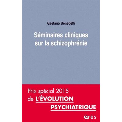 Eres Séminaires cliniques sur la schizophrénie Eres Séminaires cliniques sur la schizophrénie