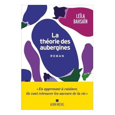 Albin Michel La theorie des aubergines Albin Michel La theorie des aubergines