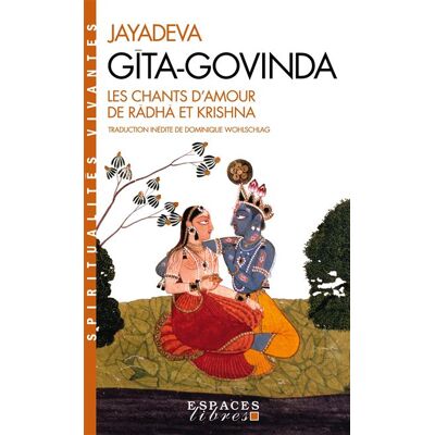 Albin Michel Gita-govinda les chants d'amour de radha et krishna Albin Michel Gita-govinda les chants d'amour de radha et krishna