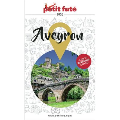 Petit futé AVEYRON 2026 PETIT FUTE GUIDE DEPARTEMENT Petit futé AVEYRON 2026 PETIT FUTE GUIDE DEPARTEMENT