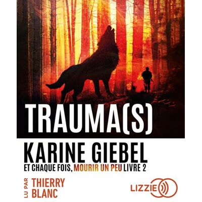 Lizzie - Univers Audio ET CHAQUE FOIS MOURIR UN PEU,2:TRAUMA(S) Lizzie - Univers Audio ET CHAQUE FOIS MOURIR UN PEU,2:TRAUMA(S)