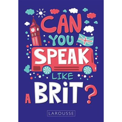 Larousse SPEAK LIKE A NATIVE Larousse SPEAK LIKE A NATIVE