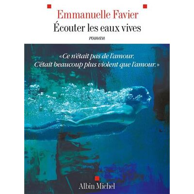 Albin Michel Ecouter les eaux vives Albin Michel Ecouter les eaux vives