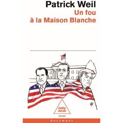 Odile Jacob UN FOU A LA MAISON BLANCHE Odile Jacob UN FOU A LA MAISON BLANCHE