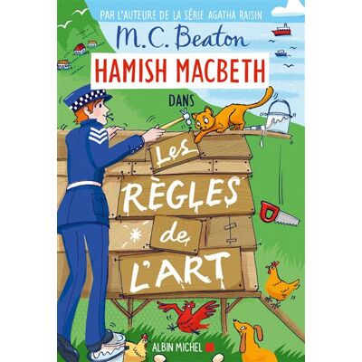 Albin Michel LES ENQUETES DE HAMISH MACBETH,21:LES REGLES DE L'ART Albin Michel LES ENQUETES DE HAMISH MACBETH,21:LES REGLES DE L'ART