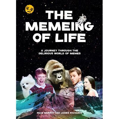 Laurence King The Memeing of Life Laurence King The Memeing of Life