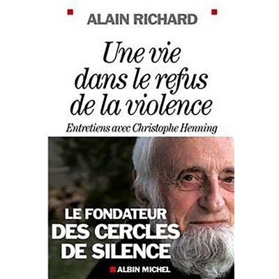 Albin Michel Une vie dans le refus de la violence Albin Michel Une vie dans le refus de la violence