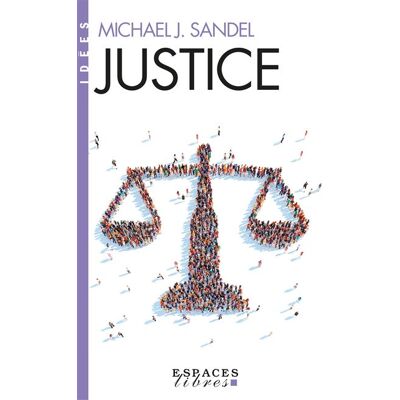 Albin Michel JUSTICE (ESPACES LIBRES - IDEES) Albin Michel JUSTICE (ESPACES LIBRES - IDEES)