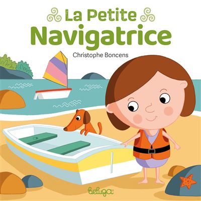 Beluga La petite navigatrice Beluga La petite navigatrice
