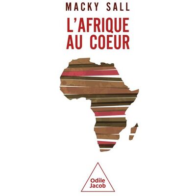 Odile Jacob L'AFRIQUE AU COEUR DU MONDE Odile Jacob L'AFRIQUE AU COEUR DU MONDE