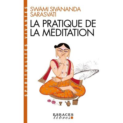 Albin Michel LA PRATIQUE DE LA MEDITATION Albin Michel LA PRATIQUE DE LA MEDITATION