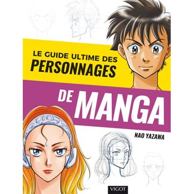 Vigot Le guide ultime des personnages de manga Vigot Le guide ultime des personnages de manga