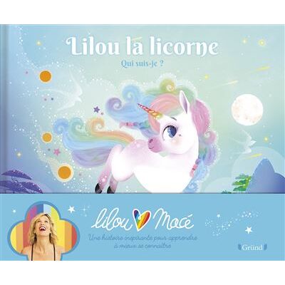 Grund Lilou la licorne - Qui suis-je ? Grund Lilou la licorne - Qui suis-je ?