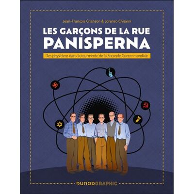 Dunod LES GARCONS DE LA RUE PANISPERNA DES PHYSICIENS DANS LA TOUR Dunod LES GARCONS DE LA RUE PANISPERNA DES PHYSICIENS DANS LA TOUR