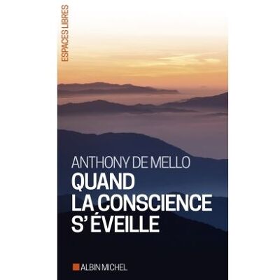 Albin Michel Quand la conscience s'éveille Albin Michel Quand la conscience s'éveille