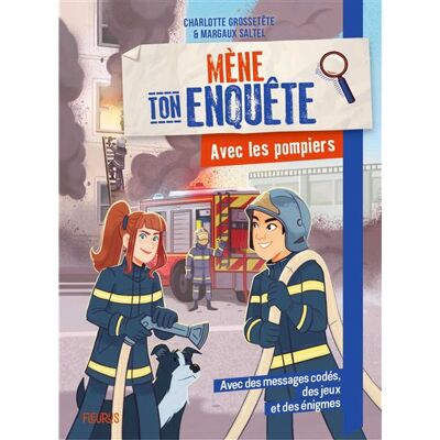 Fleurus MENE TON ENQUETE AVEC LES POMPIERS Fleurus MENE TON ENQUETE AVEC LES POMPIERS