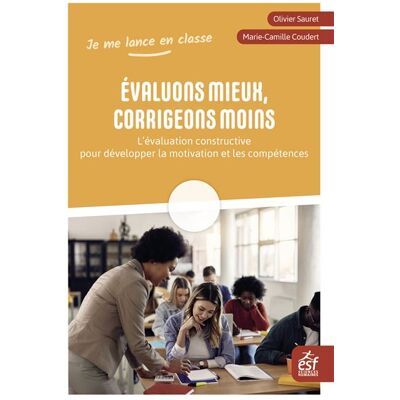Esf Évaluons mieux, corrigeons moins Esf Évaluons mieux, corrigeons moins