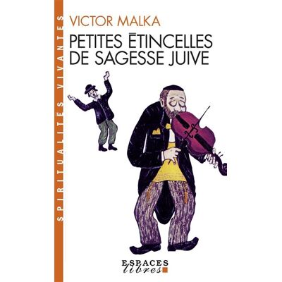 Albin Michel Petites étincelles de sagesse juive Albin Michel Petites étincelles de sagesse juive