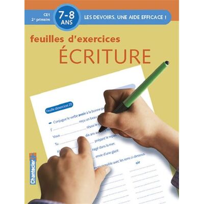 Chantecler Devoirs - feuilles d'ex. ecriture (7-8 a.) Chantecler Devoirs - feuilles d'ex. ecriture (7-8 a.)
