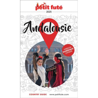 Petit futé ANDALOUSIE 2025 PETIT FUTE COUNTRY GUIDE Petit futé ANDALOUSIE 2025 PETIT FUTE COUNTRY GUIDE