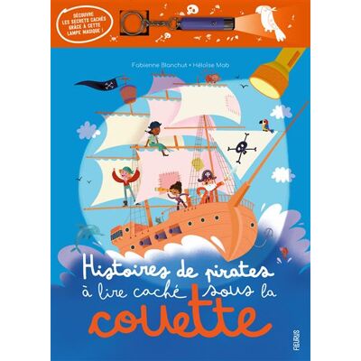 Fleurus HISTOIRES DE PIRATES A LIRE CACHE SOUS LA COUETTE Fleurus HISTOIRES DE PIRATES A LIRE CACHE SOUS LA COUETTE