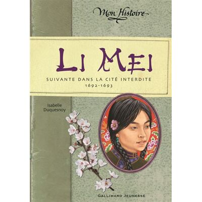 Gallimard jeunesse Li Mei, suivante dans la Cité Interdite Gallimard jeunesse Li Mei, suivante dans la Cité Interdite