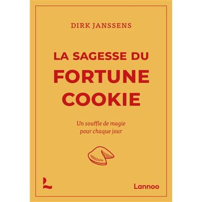 Lannoo La sagesse du fortune cookie Lannoo La sagesse du fortune cookie