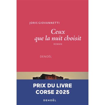 Denoël CEUX QUE LA NUIT CHOISIT Denoël CEUX QUE LA NUIT CHOISIT