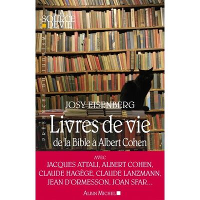 Albin Michel Livres de vie : de la Bible à Albert Cohen Albin Michel Livres de vie : de la Bible à Albert Cohen